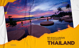 10 Exclusive Beach Resorts In Thailand