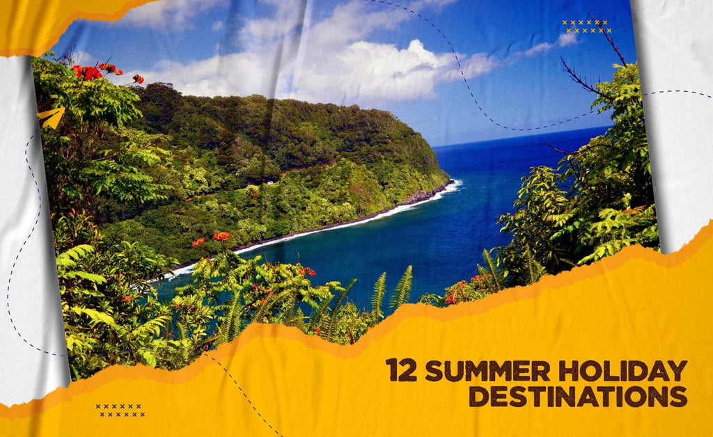 12 Summer Holiday Destinations