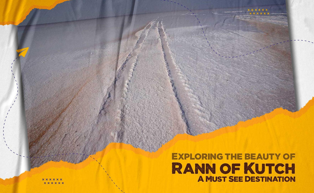 Exploring the beauty of Rann of Kutch-A Must See Destination