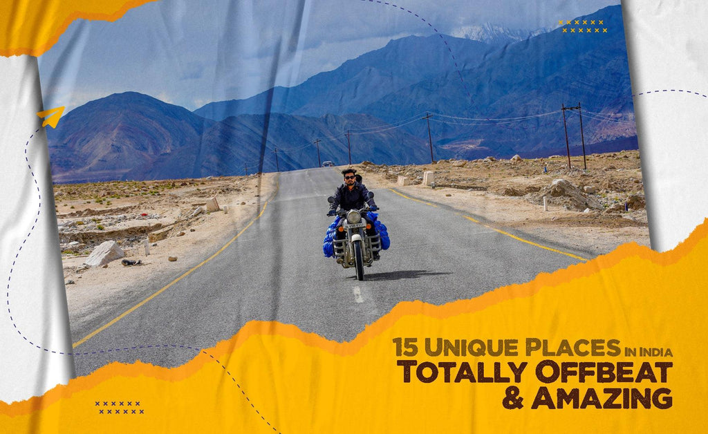 15 Unique Places In India Totally Offbeat and Amazing